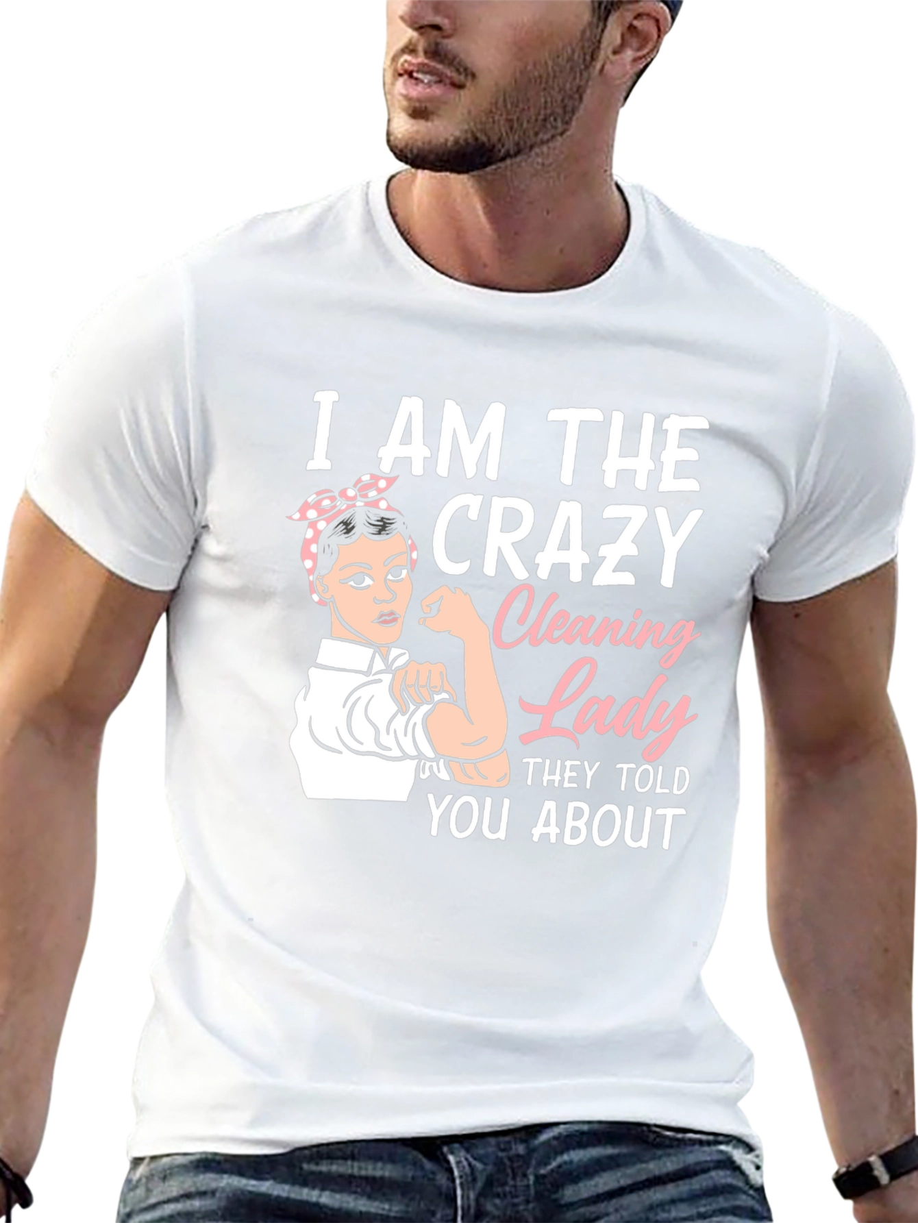Crazy Cleaning Lady T-Shirt - Rosie the Riveter Style