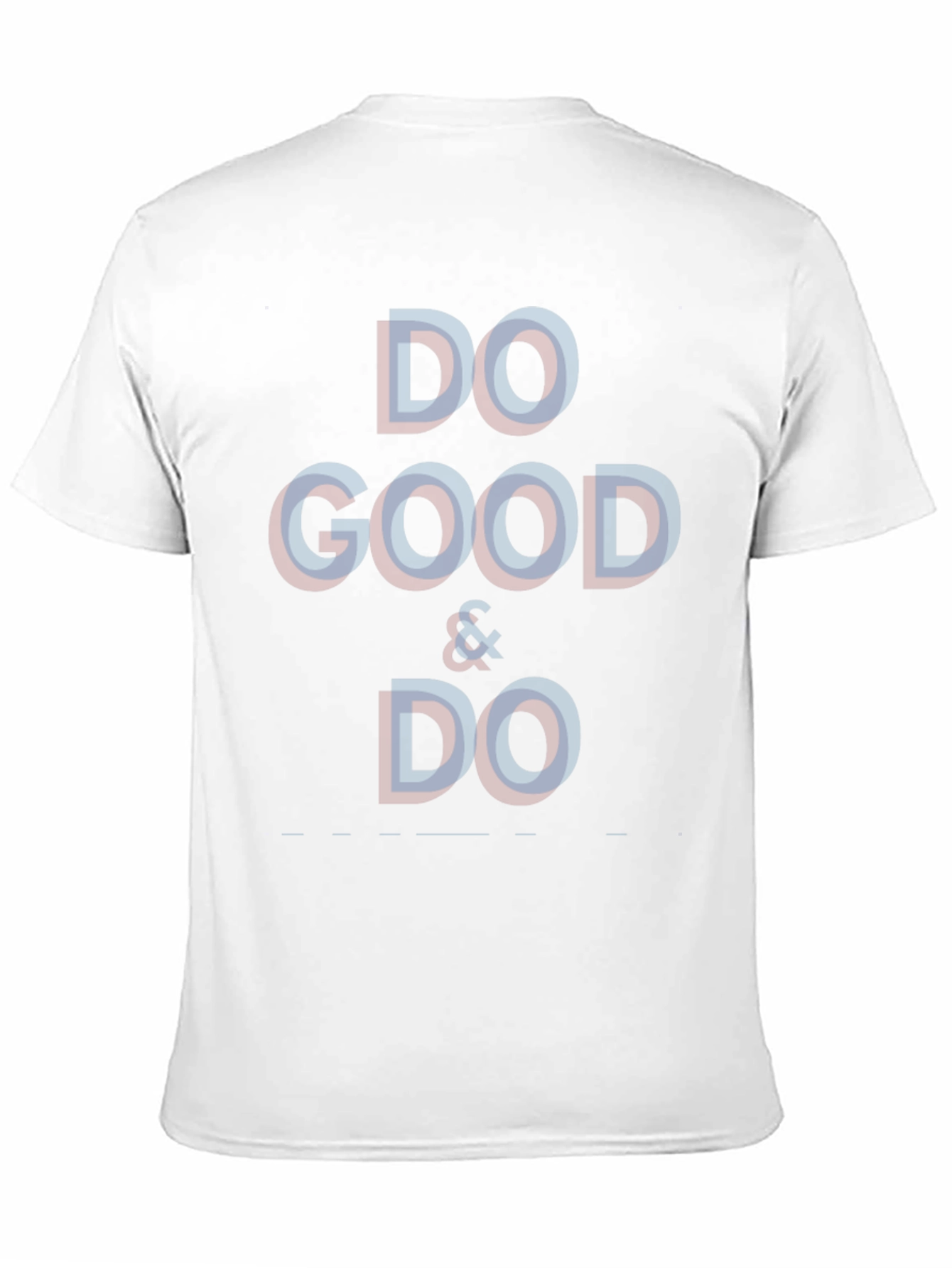 Do Good & Do T-Shirt - Stylish Casual Tee