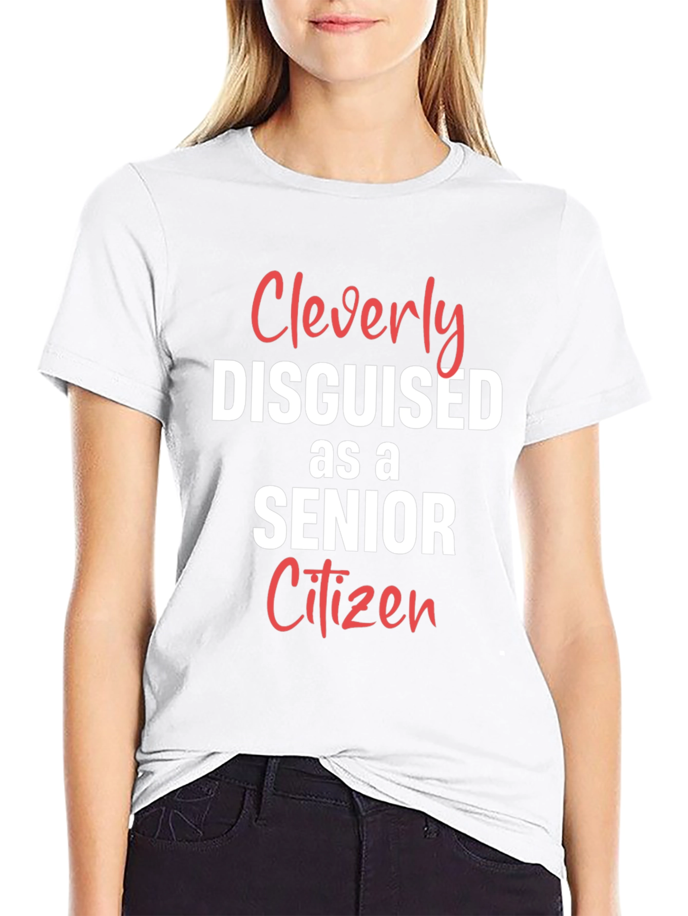 Cleverly Disguised Senior Citizen Graphic Tee
