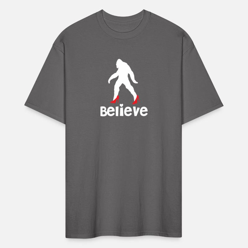 Believe woman bigfoot high heels funny gift