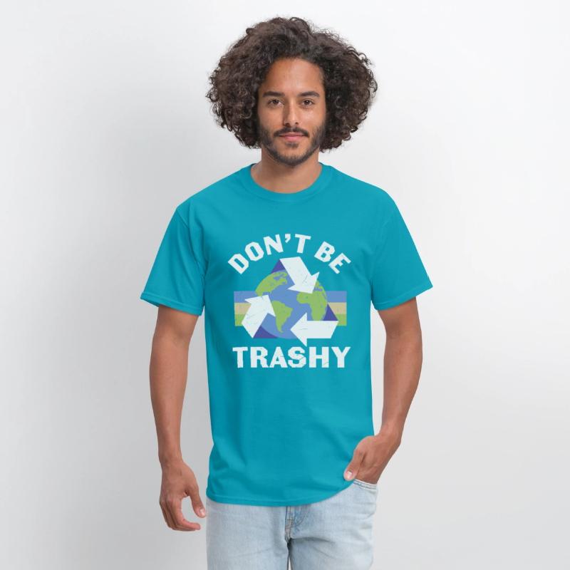 Don’t Be Trashy Recycle
