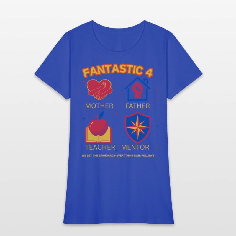 Father Mother Teacher Mentor FANTASTIC 4