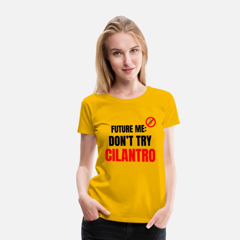 Future Me Warning: Don't Try Cilantro