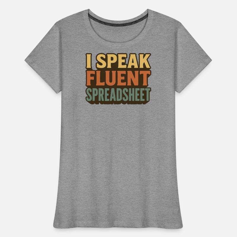 I Speak Fluent Spreadsheet - Funny Excel & Finance