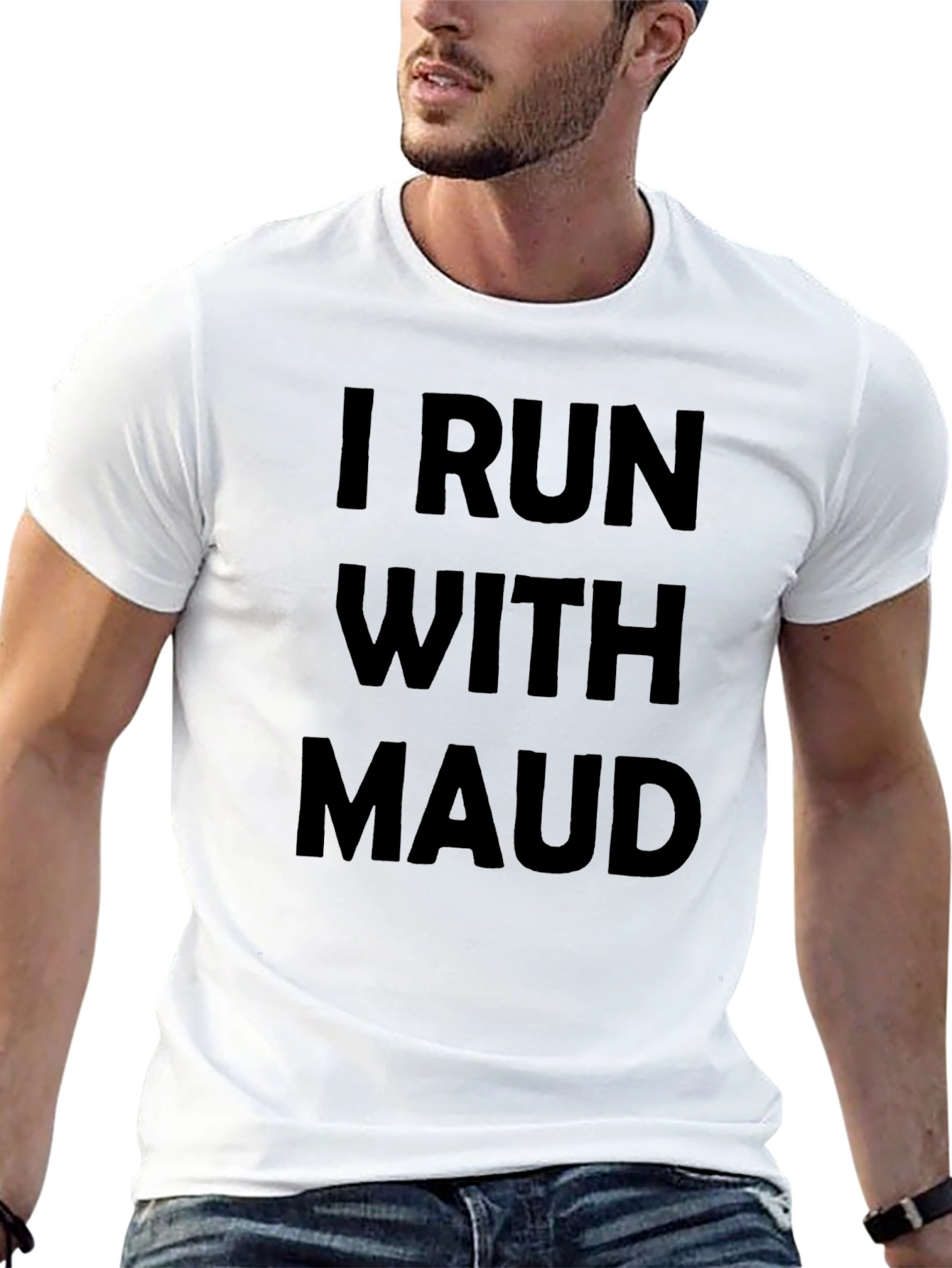 I Run With Maud Graphic T-Shirt