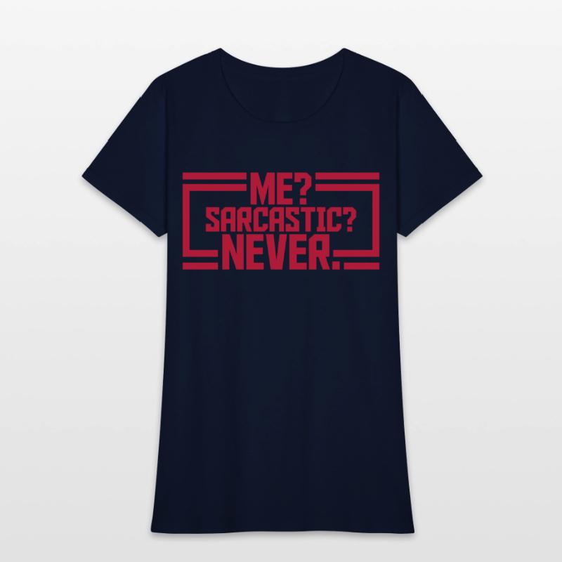 me sarcastic never quote