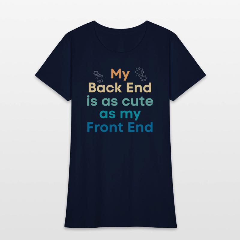 My Back End Is As Cute As My Front End Programmer