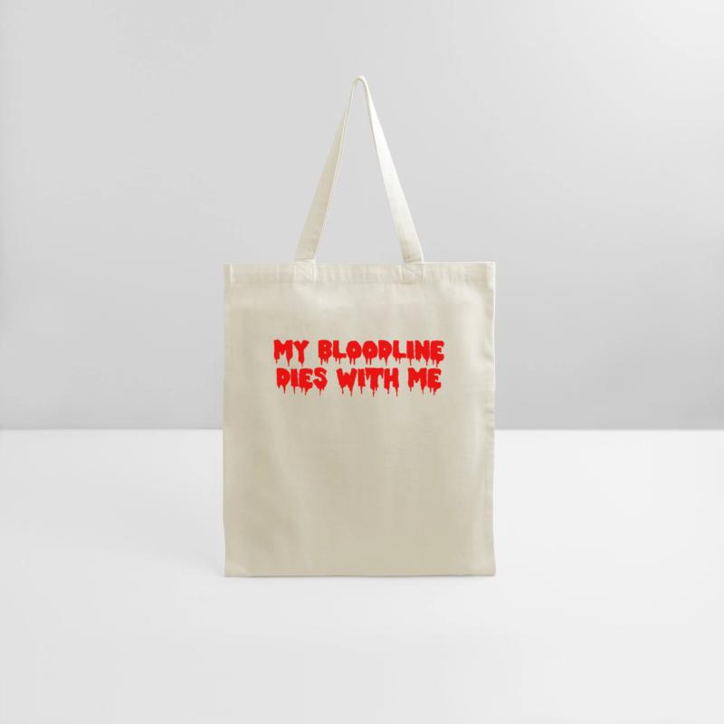 My Bloodline Dies With Me