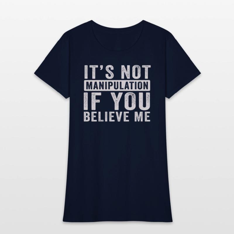 Not Manipulation If You Believe