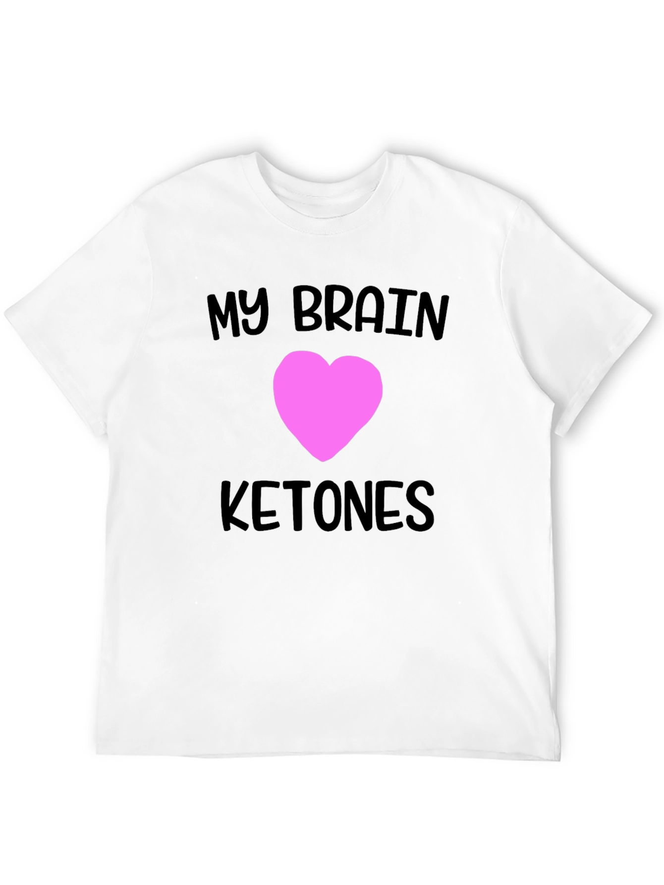 My Brain Loves Ketones Black T-Shirt