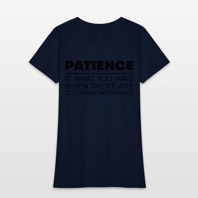 Patience Is When There Are Too Many Witnesses