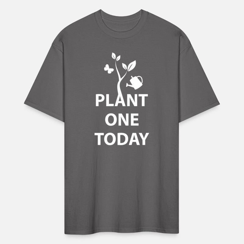 Plant One Today Shirt