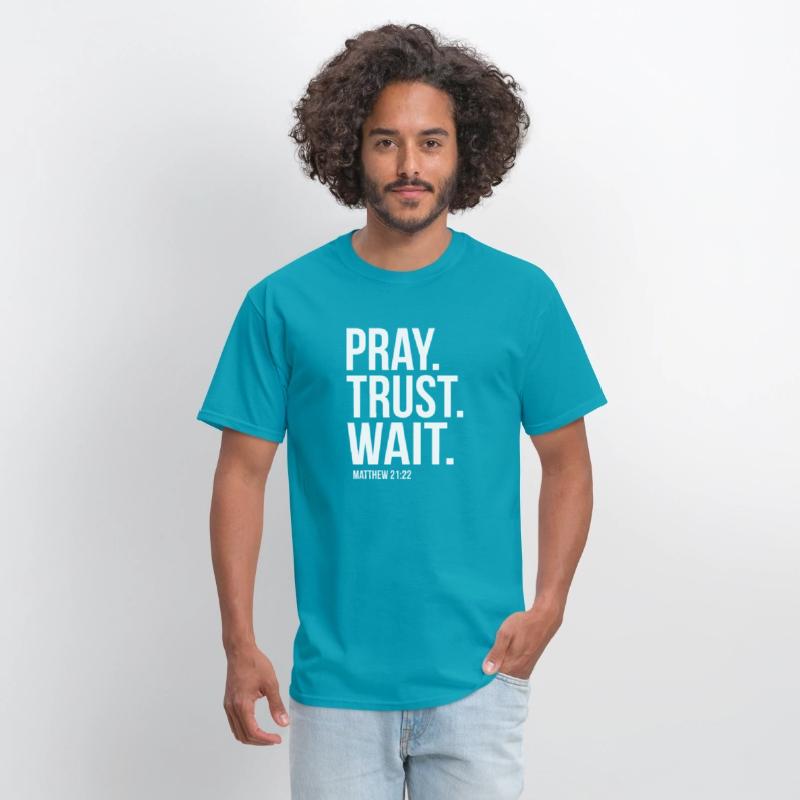 Pray Trust Wait Matthew 2122 Scripture Christian