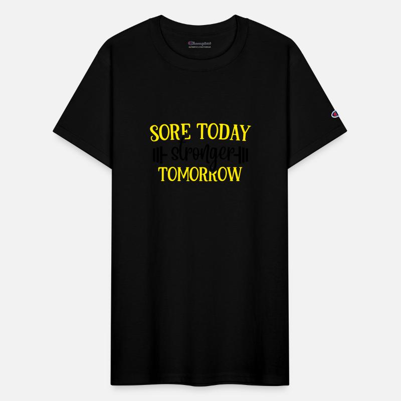 Sore Today Stronger Tomorrow