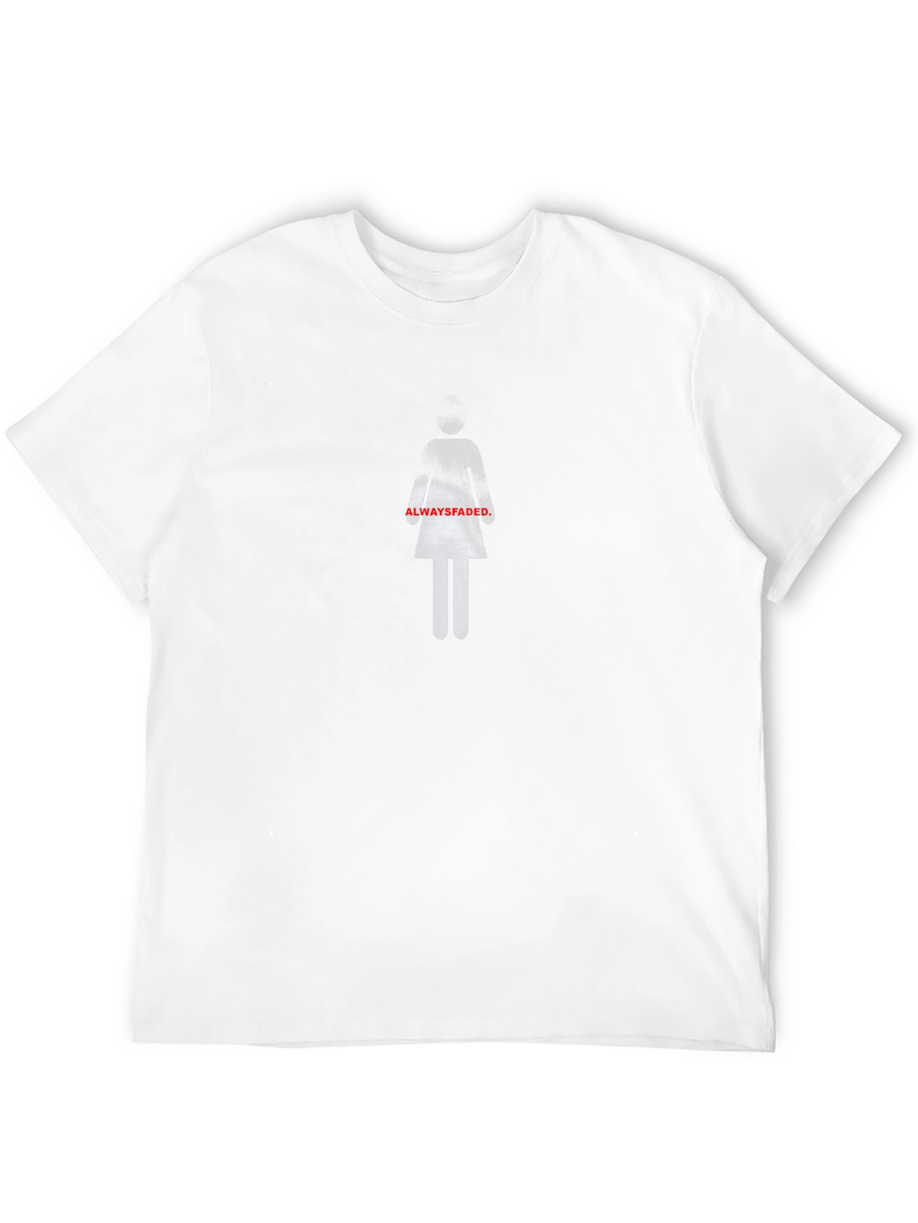 Always Fades T-Shirt