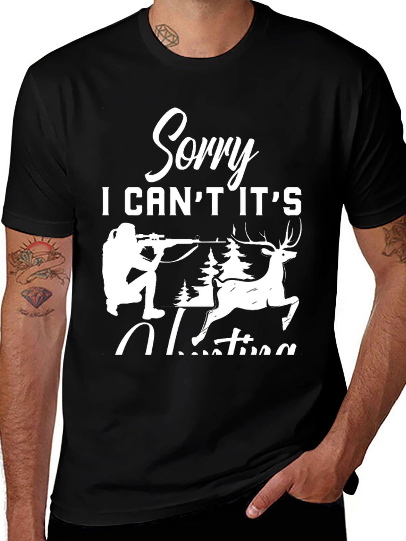Sorry I Cant Its Hunting Tee