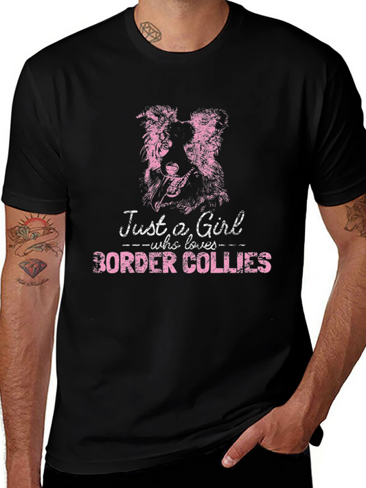 Border Collie Lover T-Shirt: Just a Girl Who Loves Her Dogs