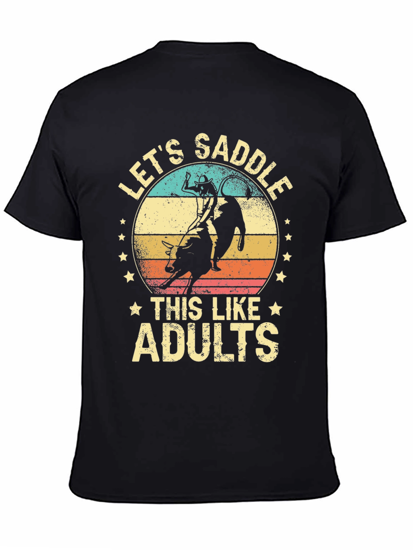 Lets Saddle This Like Adults T-Shirt
