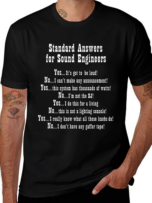 Sound Engineer Humor T-Shirt - Standard Answers