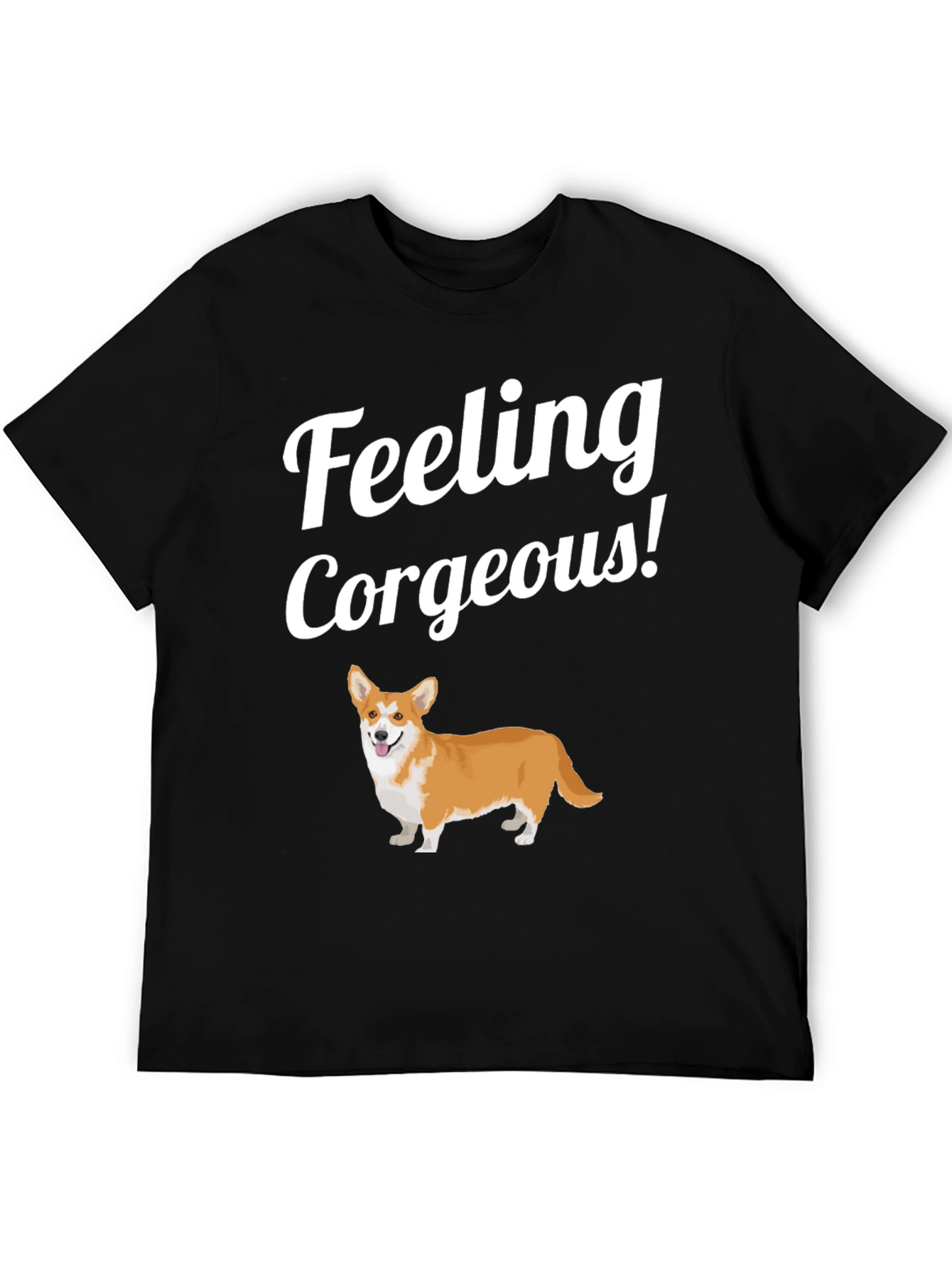 Feeling Corgeous Corgi T-Shirt