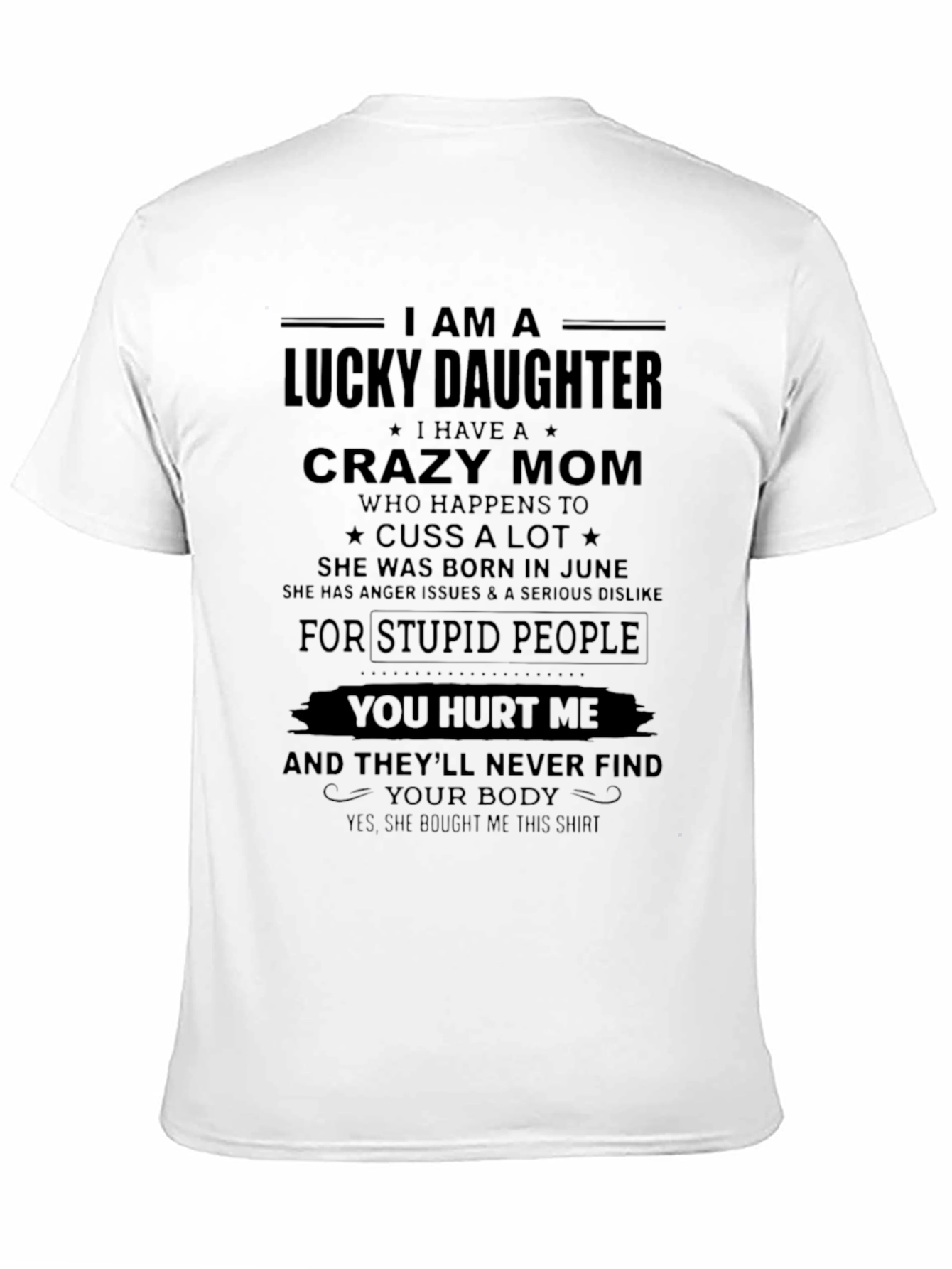 Lucky Daughter Crazy Mom Graphic T-Shirt