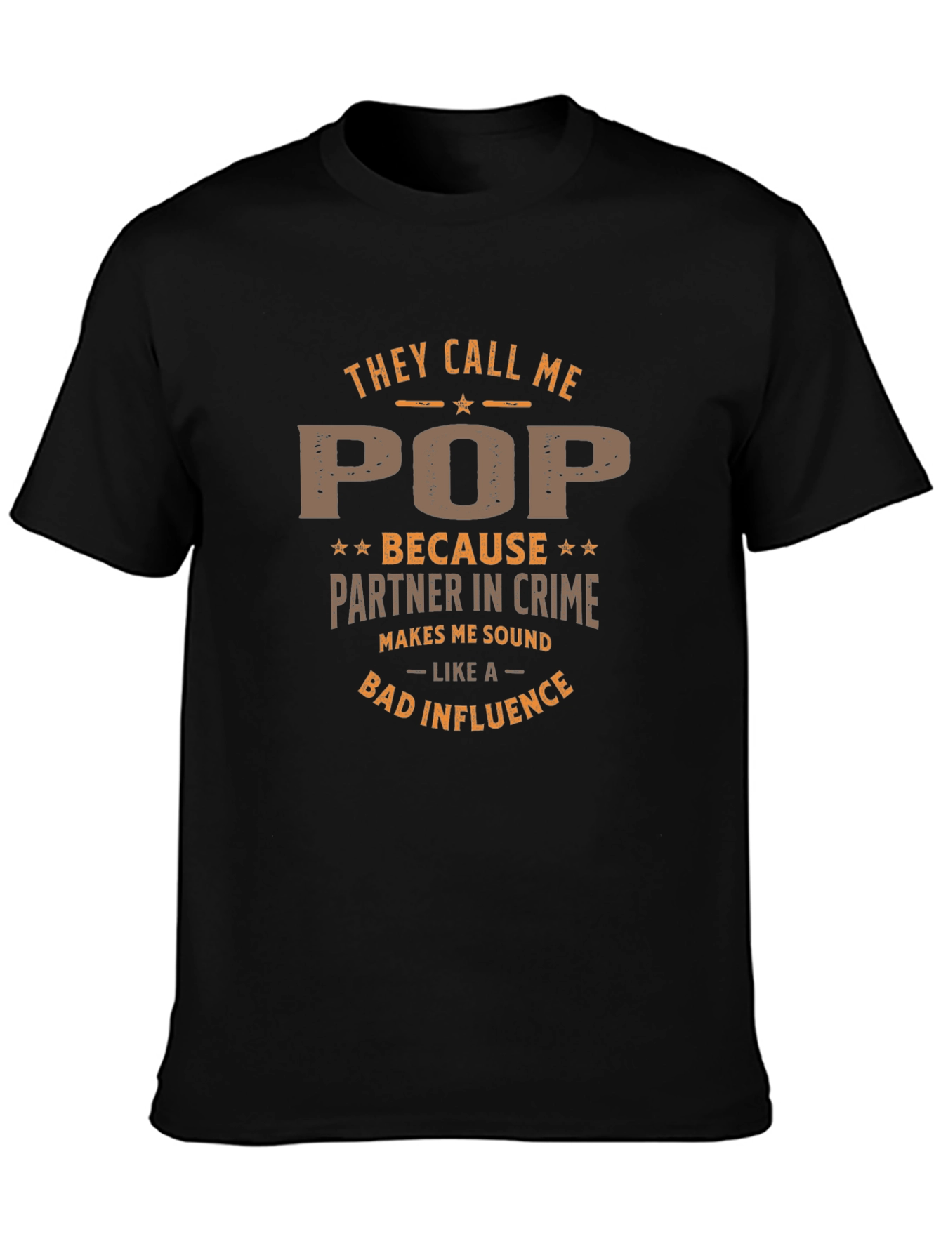 They Call Me Pop Partner in Crime Graphic T-Shirt