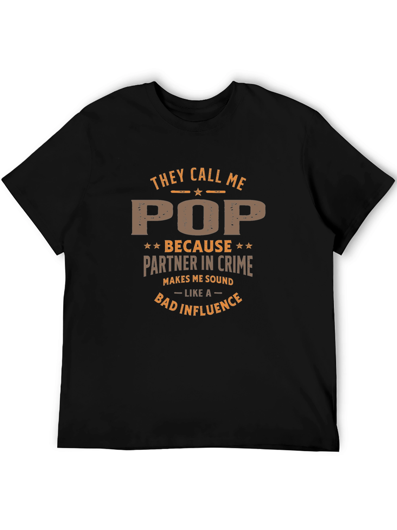 They Call Me Pop Partner in Crime Graphic T-Shirt