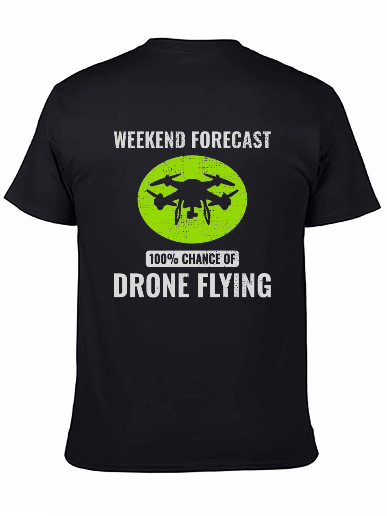Drone Flying Weekend Forecast T-Shirt