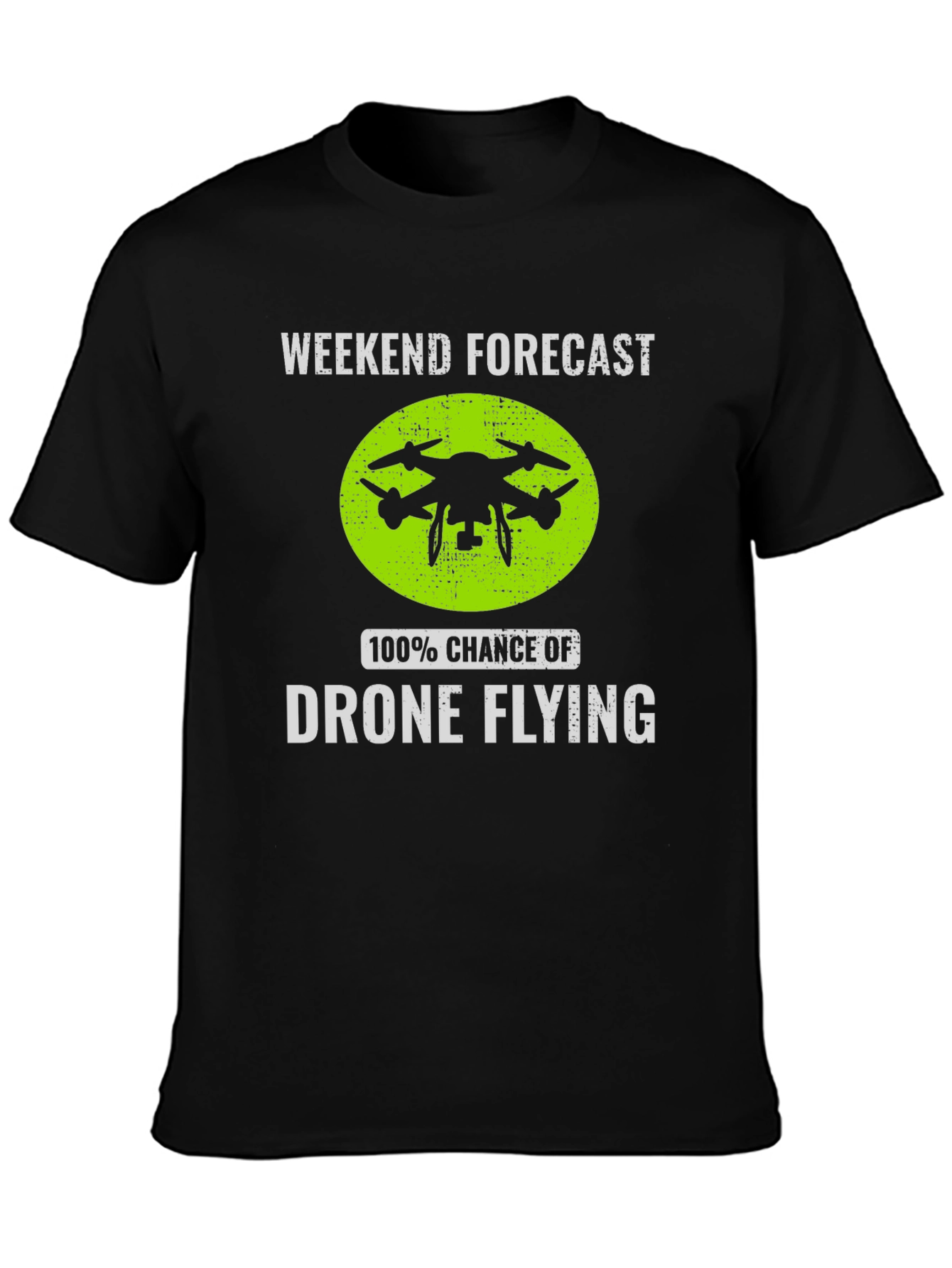 Drone Flying Weekend Forecast T-Shirt