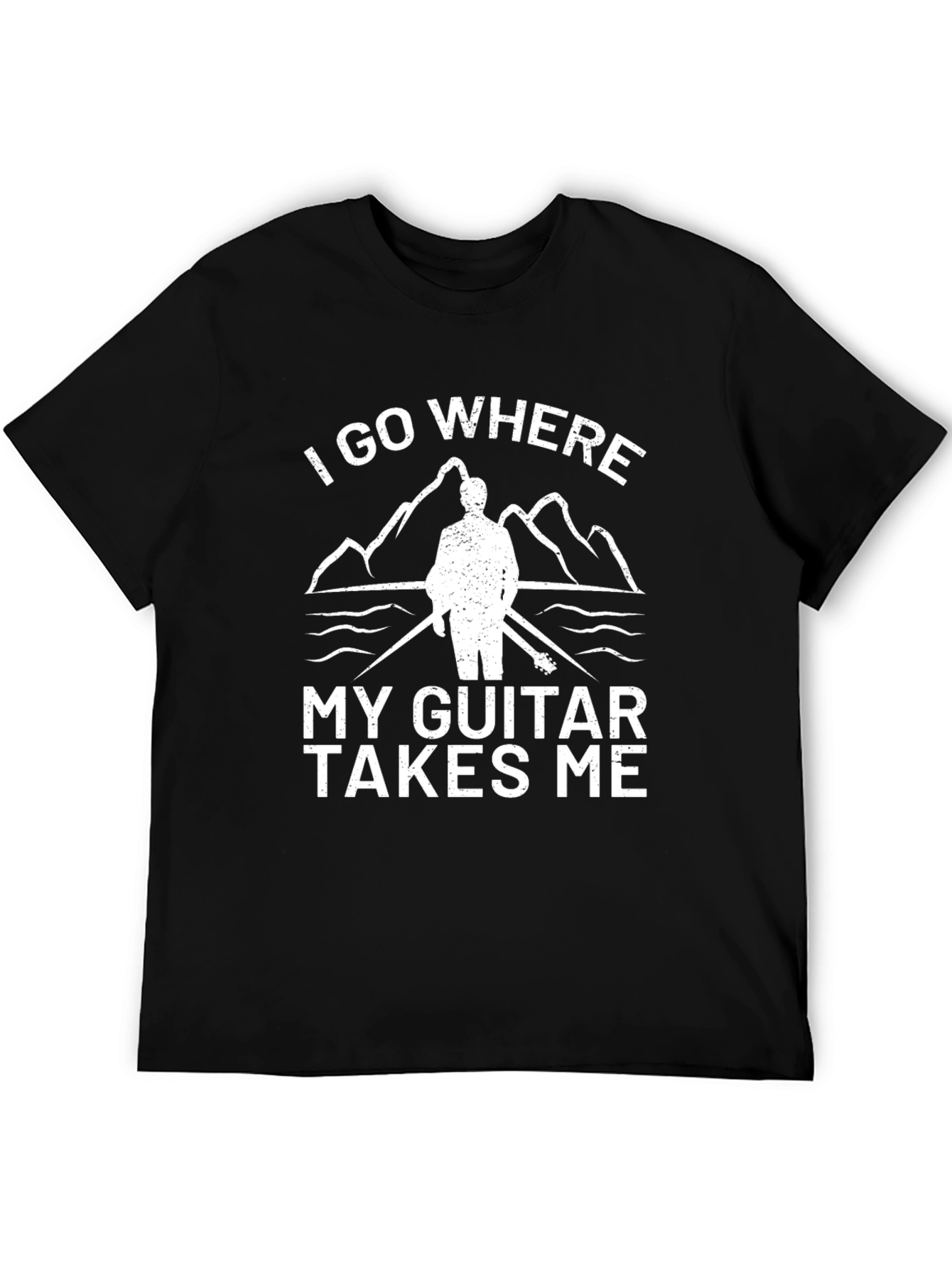 I Go Where My Guitar Takes Me T-Shirt