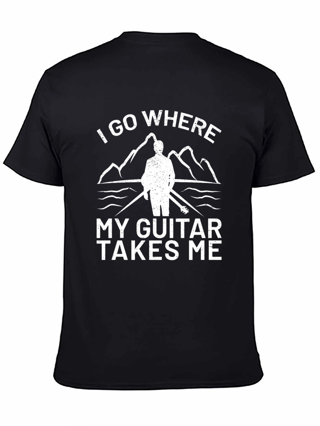 I Go Where My Guitar Takes Me T-Shirt