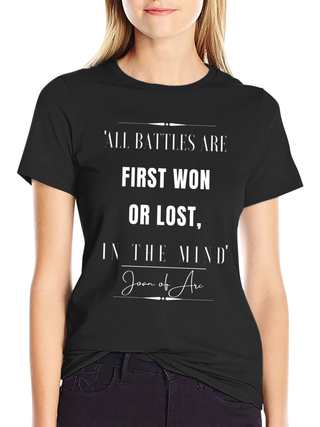 Inspirational Quote T-Shirt: Joan of Arc
