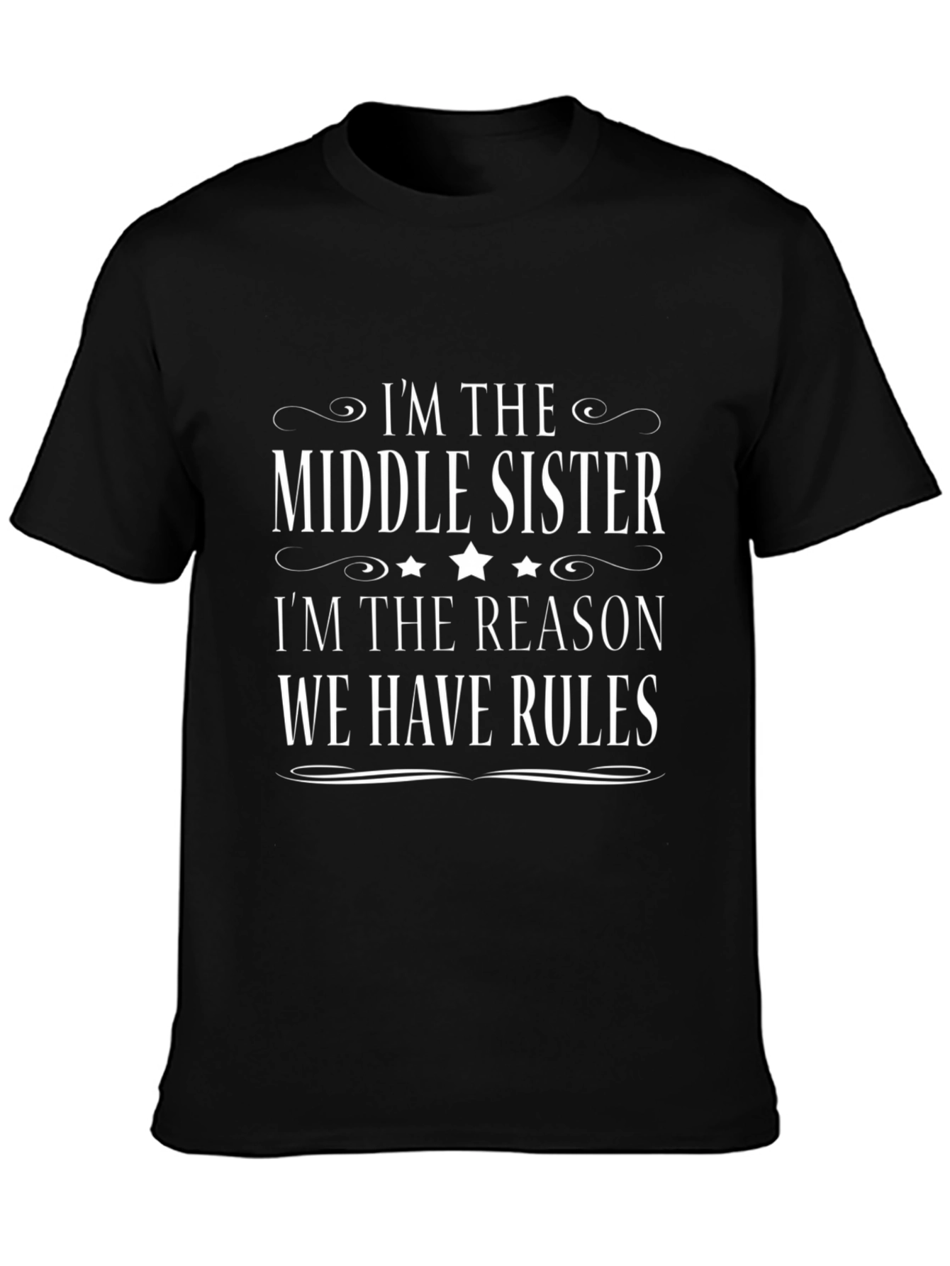 Middle Sister Rules T-Shirt - Sibling Humor Tee
