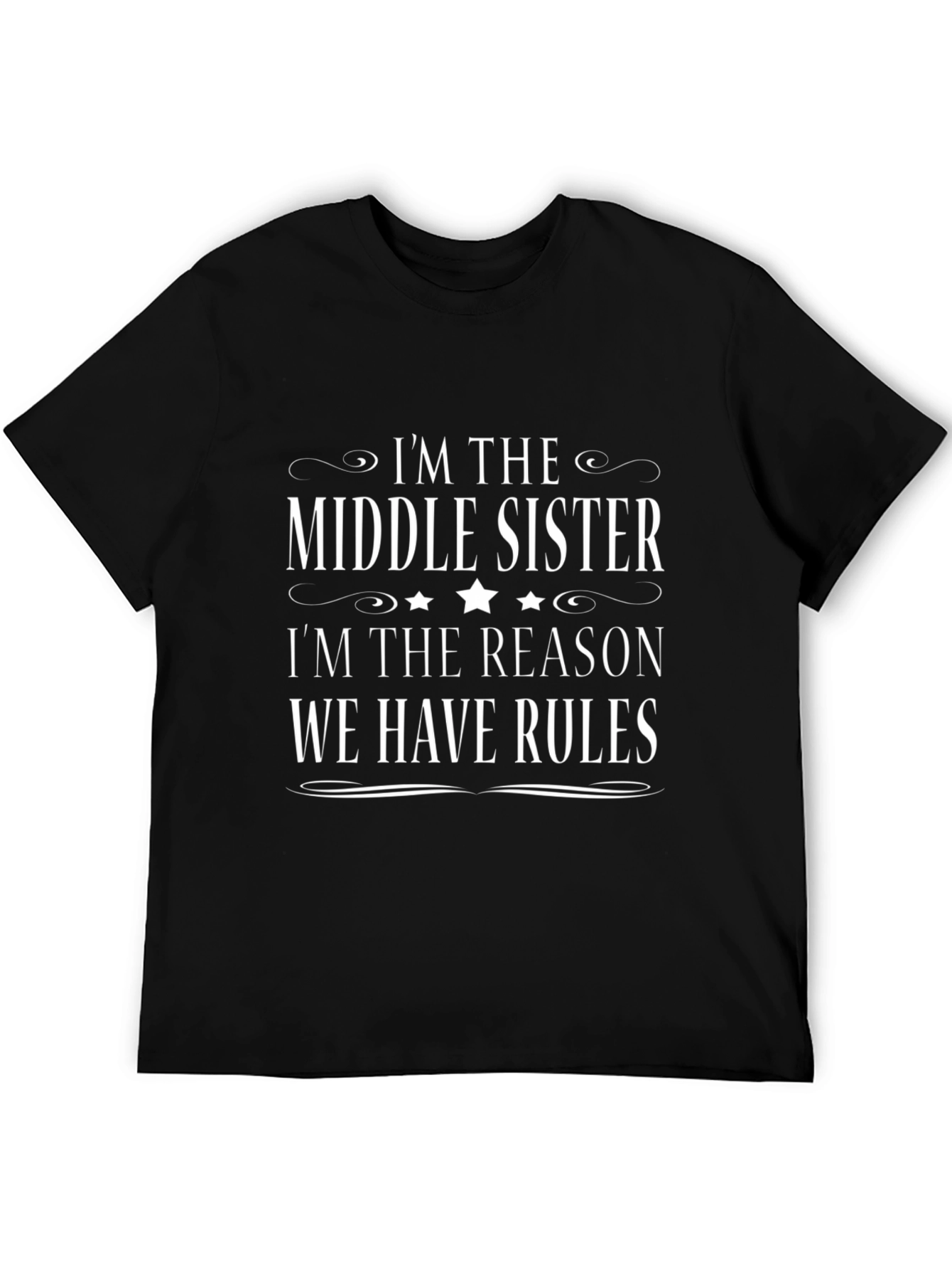 Middle Sister Rules T-Shirt - Sibling Humor Tee