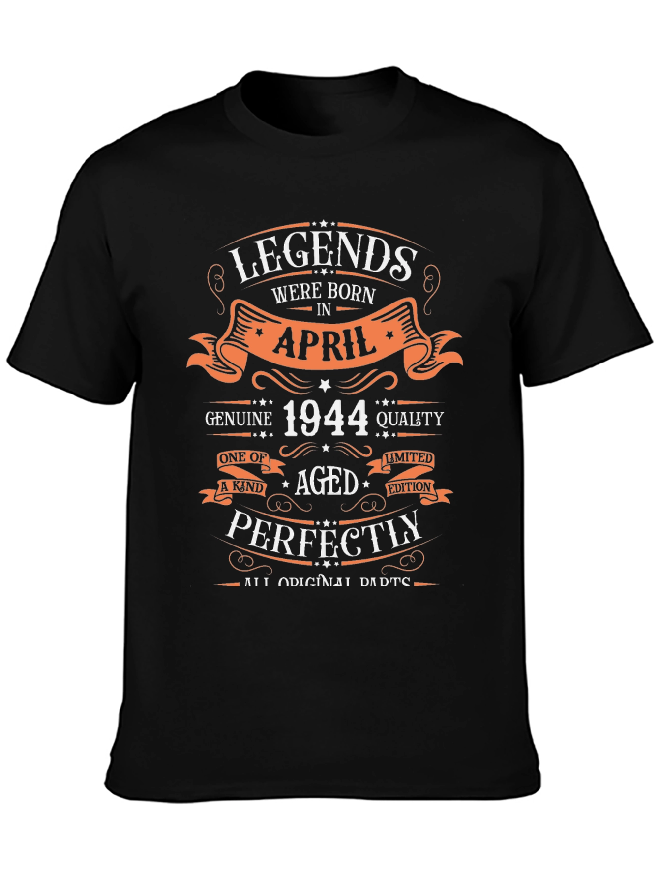 Legends Born in April 1944 Graphic T-Shirt