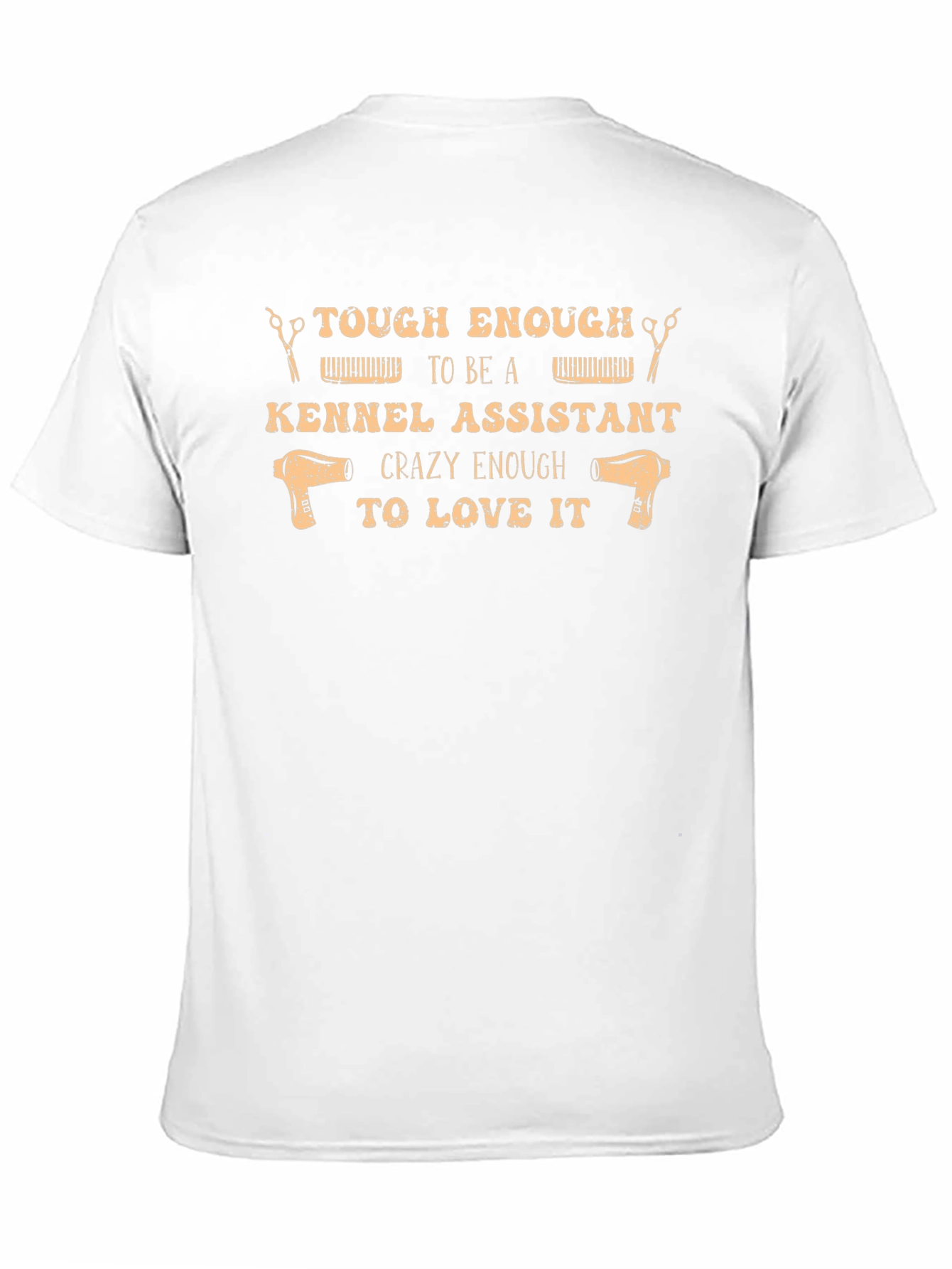 Tough Enough Kennel Assistant T-Shirt