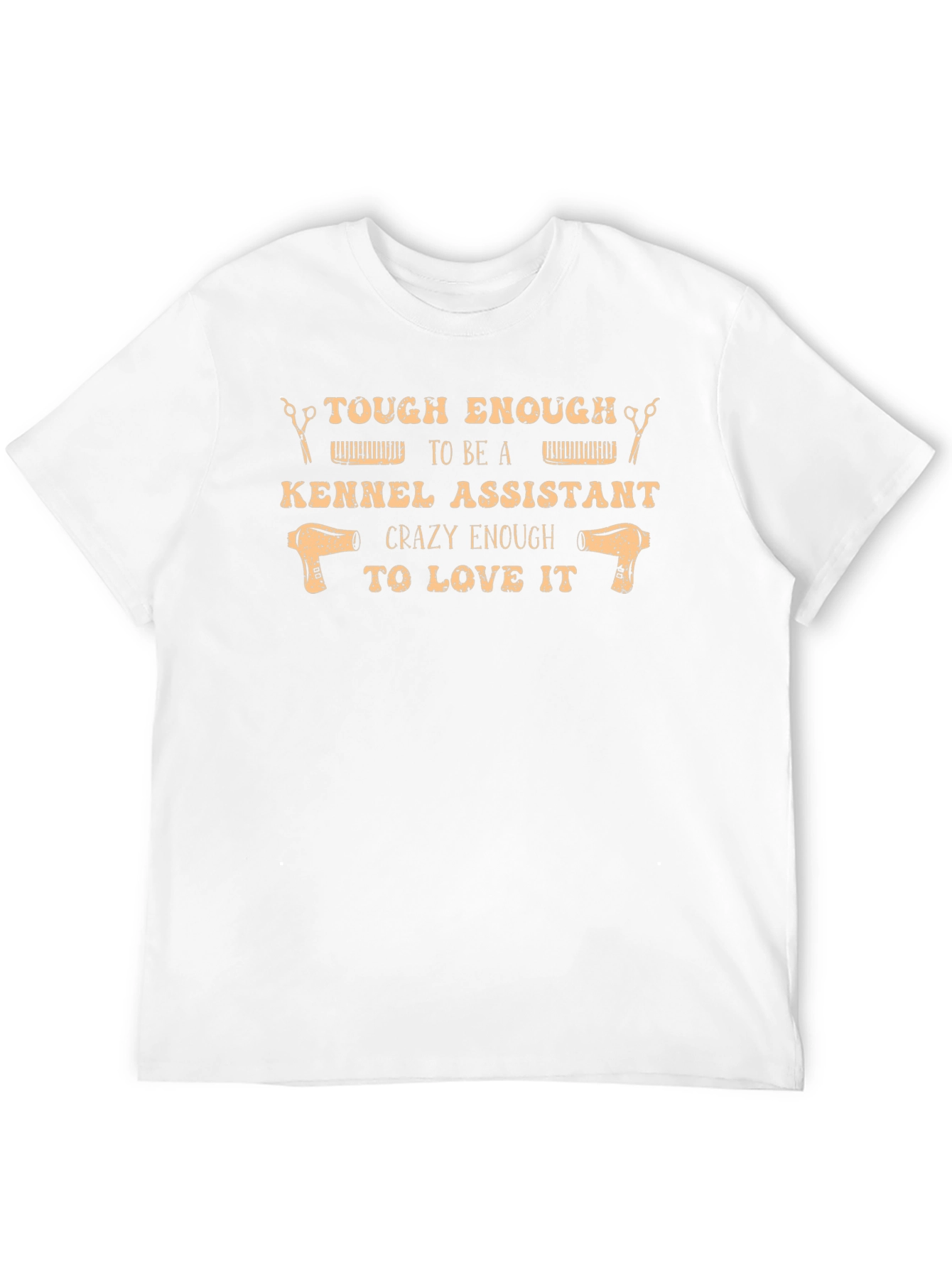 Tough Enough Kennel Assistant T-Shirt