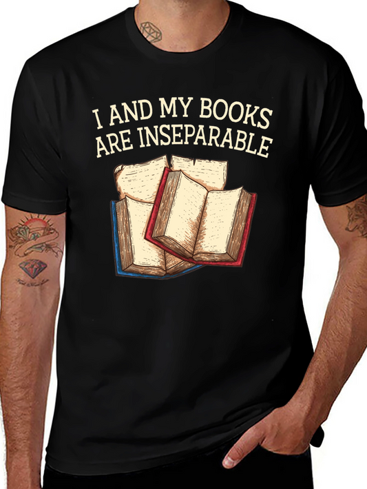 I and My Books Are Inseparable T-Shirt