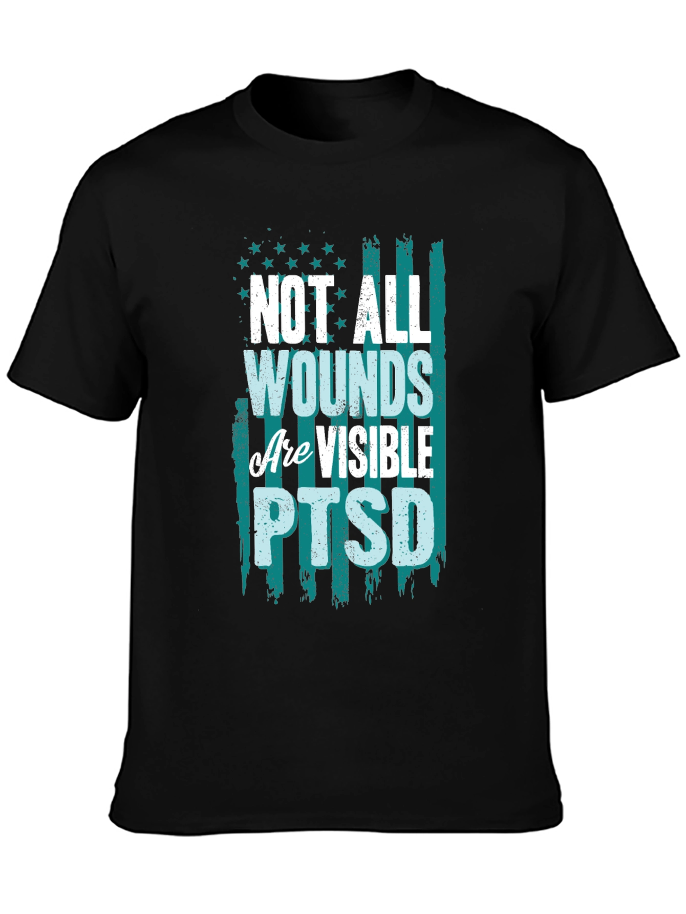 Not All Wounds Are Visible PTSD T-Shirt