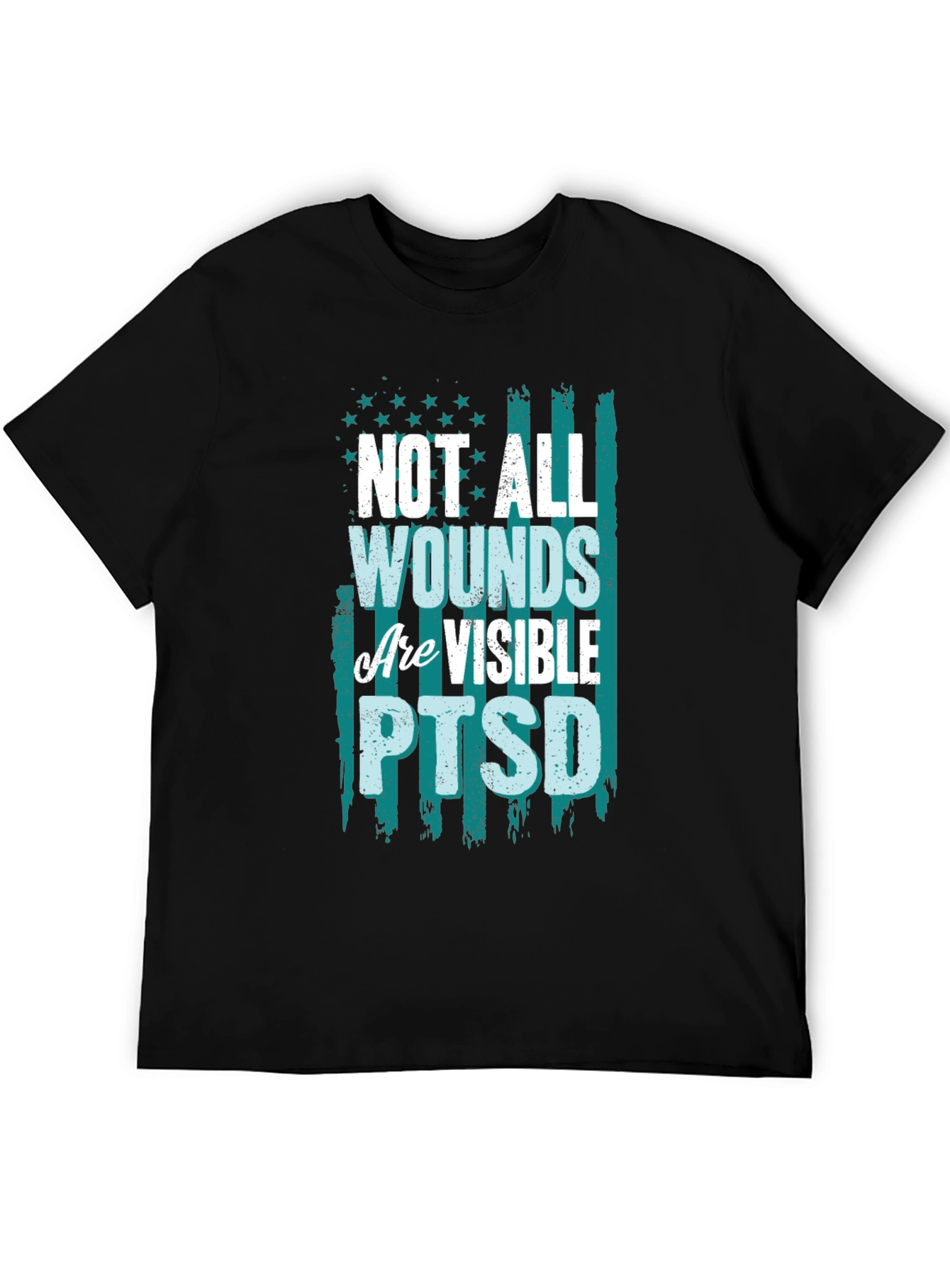 Not All Wounds Are Visible PTSD T-Shirt