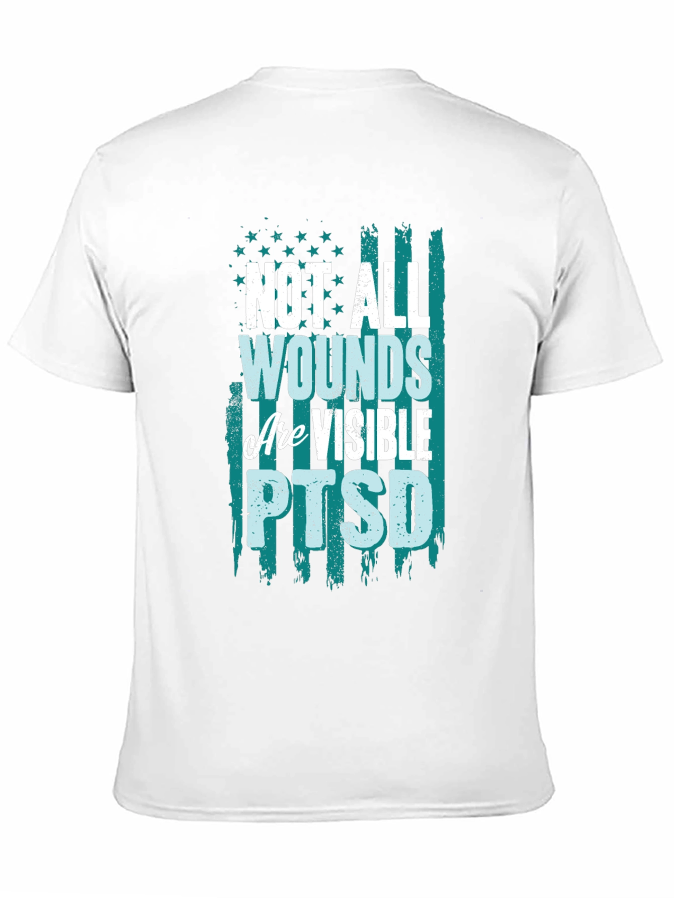 Not All Wounds Are Visible PTSD T-Shirt