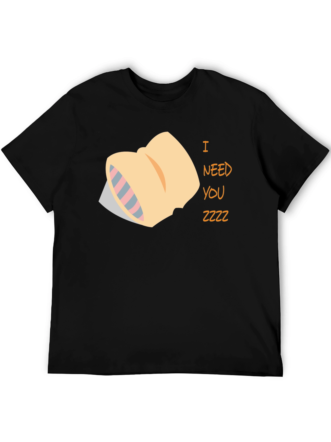 I Need You Zzzz Black T-Shirt