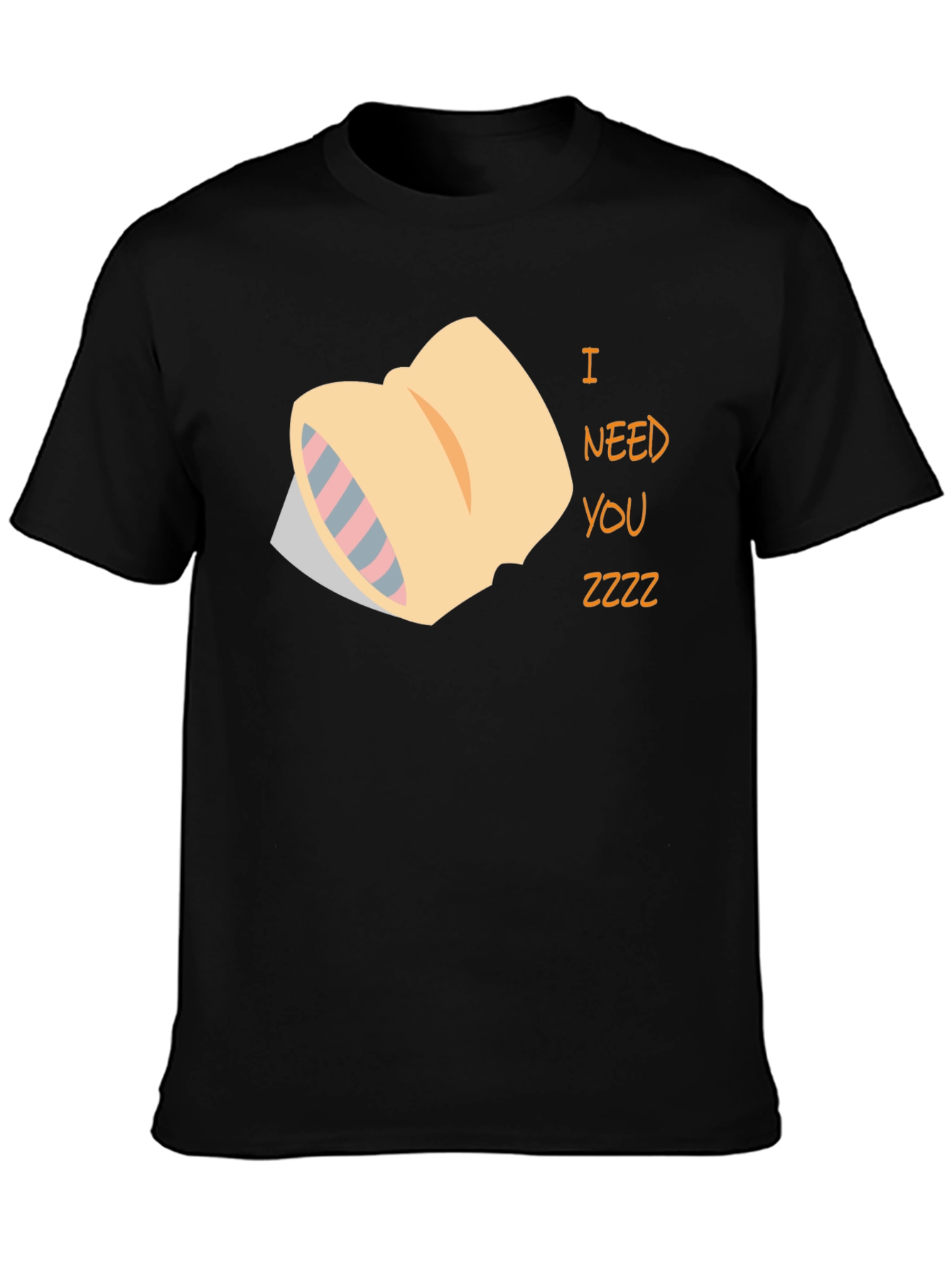 I Need You Zzzz Black T-Shirt