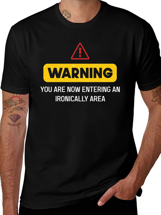 Warning Ironic Area Black Humor Graphic Tee