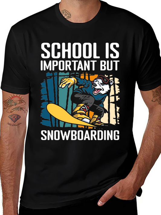 Snowboarding T-Shirt: School is Important