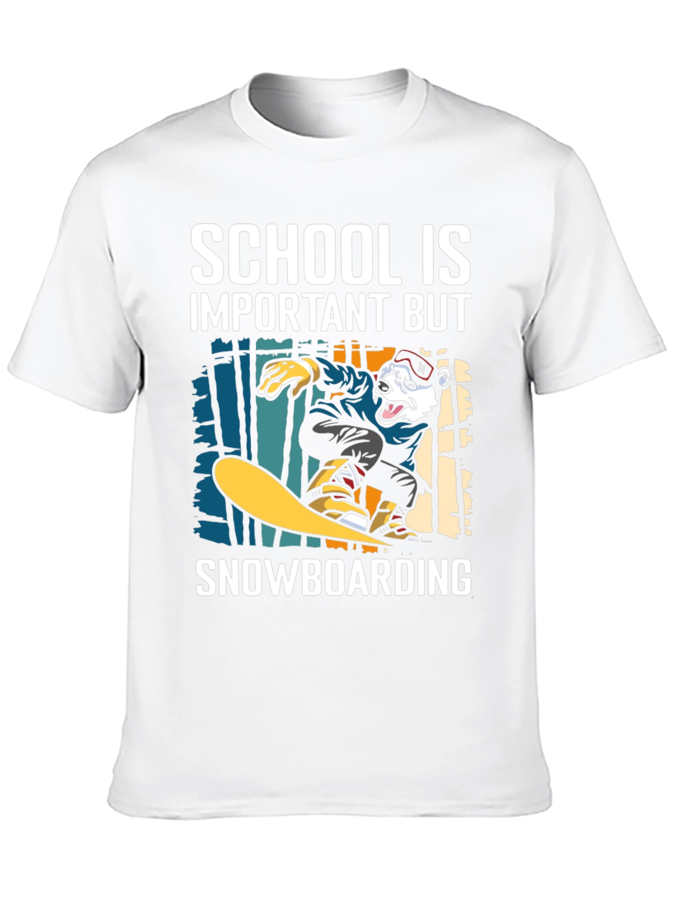 Snowboarding T-Shirt: School is Important