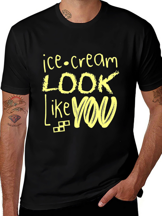 Ice Cream Look Like You Black Graphic Tee
