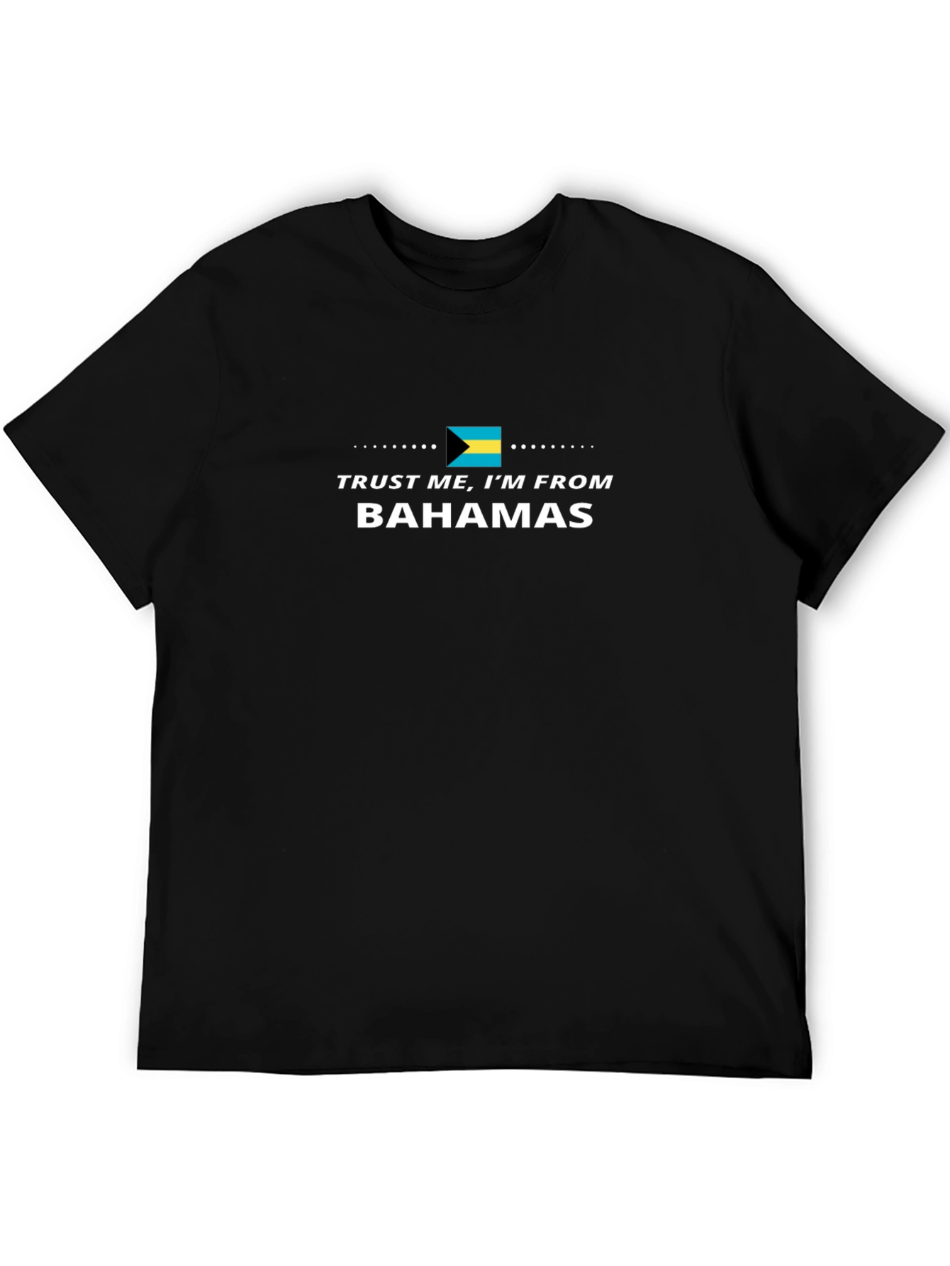 Bahamas Pride T-Shirt - Trust Me Im From Bahamas