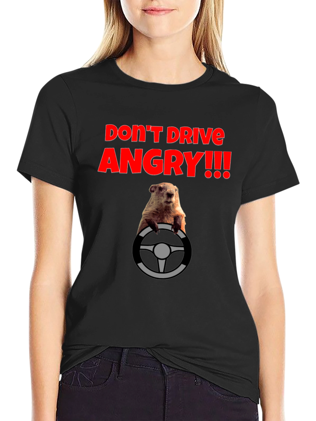 Dont Drive Angry! T-Shirt - Groundhog Day Style