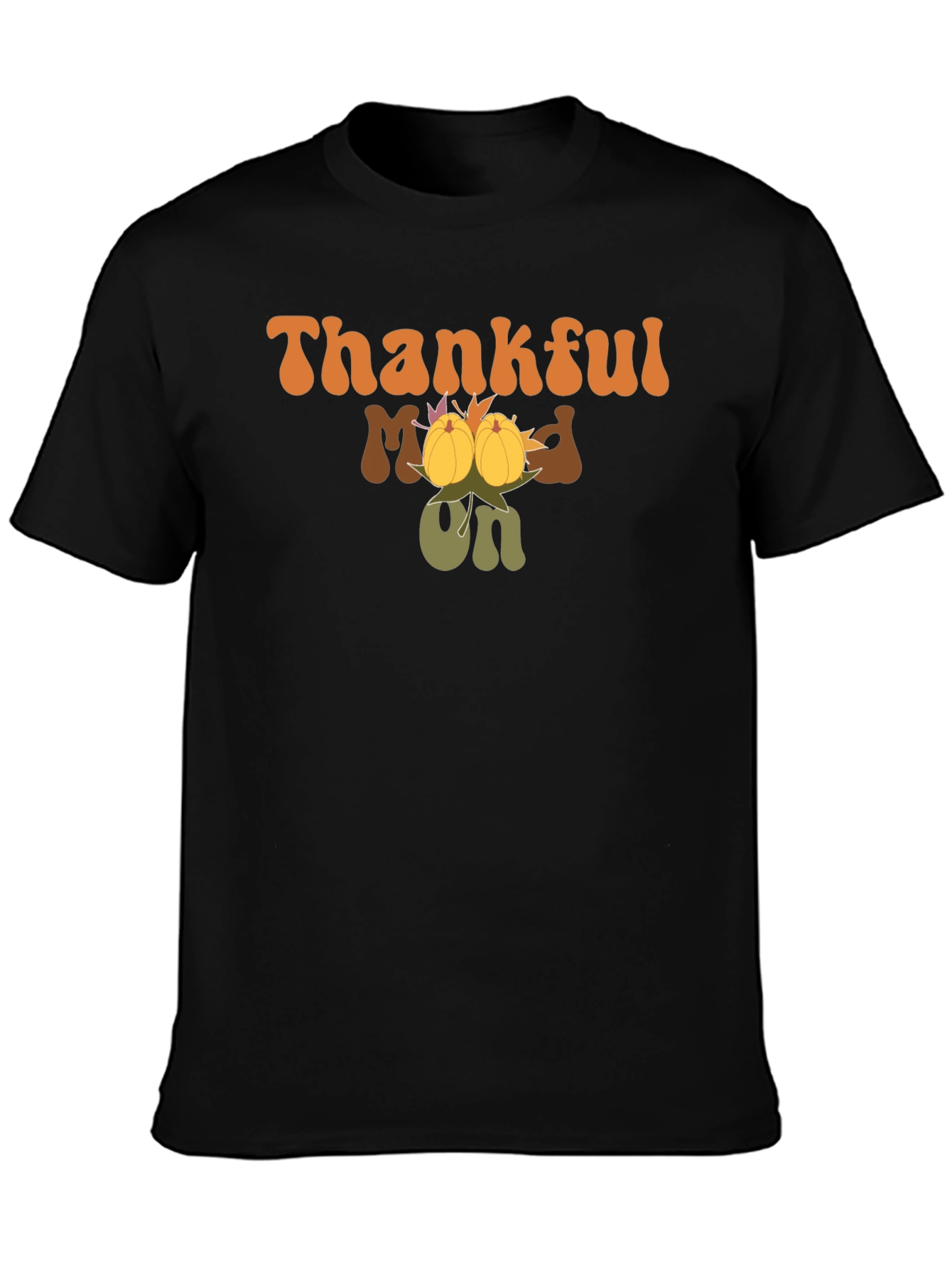 Thankful Mood On Graphic Tee
